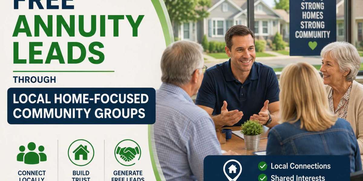Free Annuity Leads Through Local Home-Focused Community Groups